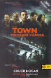 Könyvmolyképző Kiadó Kft. Chuck Hogan: The Town  - A tolvajok városa - könyv