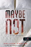 Könyvmolyképző Kiadó Kft. Colleen Hoover: Maybe Not - Talán mégsem - könyv