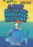 Könyvmolyképző Kiadó Kft. Csukás István: A nagy ho-ho-ho-horgászverseny - könyv