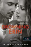 Könyvmolyképző Kiadó Kft. Elizabeth O'Roark: Drowning Erin - Erin mélységei - könyv