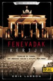 Könyvmolyképző Kiadó Kft. Erik Larson: Fenevadak kertje - könyv