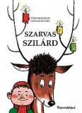 Könyvmolyképző Kiadó Kft. Fred Rodrian, Werner Klemke: Szarvas Szilárd - könyv