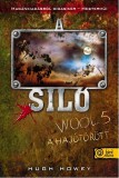 Könyvmolyképző Kiadó Kft. Hugh Howey: A Siló - Wool 5. - A hajótörött - Keménytábla - könyv