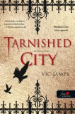 Könyvmolyképző Kiadó Kft. James, Vic: Tarnished City - Sötét város (Sötét képességek 2.) - könyv
