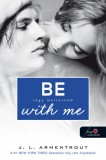 Könyvmolyképző Kiadó Kft. Jennifer L. Armentrout: Be with me - Légy mellettem - könyv