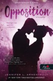 Könyvmolyképző Kiadó Kft. Jennifer L. Armentrout: Opposition - Ellenállás - könyv