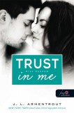 Könyvmolyképző Kiadó Kft. Jennifer L. Armentrout: Trust in me - Bízz bennem - könyv