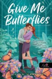 Könyvmolyképző Kiadó Kft. Jillian Meadows: Give Me Butterflies - Jöhetnek a pillangók - könyv