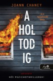 Könyvmolyképző Kiadó Kft. Joann Chaney: A holtodig - könyv