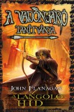 Könyvmolyképző Kiadó Kft. John Flanagan: A Vadonjáró tanítványa 2. - A lángoló híd - kemény kötés - könyv