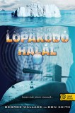Könyvmolyképző Kiadó Kft. Keith, Don, Wallace, George: Lopakodó halál - könyv