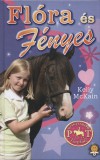 Könyvmolyképző Kiadó Kft. Kelly McKain: Flóra és Fényes - könyv