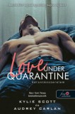 Könyvmolyképző Kiadó Kft. Kylie Scott, Audrey Carlan: Love Under Quarantine - Karanténszerelem - könyv