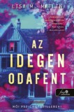 Könyvmolyképző Kiadó Kft. Lisa M. Matlin: Az idegen odafent - könyv