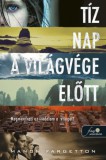 Könyvmolyképző Kiadó Kft. Manon Fargetton: Tíz nap a világvége előtt - könyv