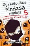 Könyvmolyképző Kiadó Kft. Marcus Emerson: Egy hatodikos nindzsa naplója 5.  - Krimi és Ki mit tud? - könyv