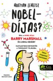Könyvmolyképző Kiadó Kft. Marshall, Barry, Lorna Hendry: Hogyan lehetsz Nobel-díjas? - könyv