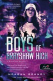 Könyvmolyképző Kiadó Kft. Meagan Brandy: Boys of Brayshaw High - A Brayshaw bandái - könyv