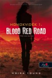 Könyvmolyképző Kiadó Kft. Moira Young;: Vérvörös út - Keménytábla - könyv