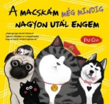 Könyvmolyképző Kiadó Kft. Paj Csa: A macskám még mindig nagyon utál engem - könyv