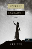 Könyvmolyképző Kiadó Kft. Poetry, Atticus: Szeresd szabadon! - könyv