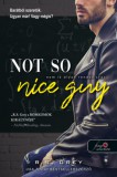 Könyvmolyképző Kiadó Kft. R.S. Grey: Not So Nice Guy - Nem is olyan rendes srác - könyv