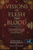 Könyvmolyképző Kiadó Kft. Rayvn Salvador, Jennifer L. Armentrout: Visions of Flesh and Blood - Hús és vér látomásai - könyv