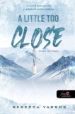 Könyvmolyképző Kiadó Kft. Rebecca Yarros: A Little Too Close - Kicsit túl közel - könyv