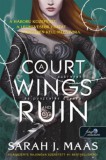 Könyvmolyképző Kiadó Kft. Sarah J. Maas: A Court of Wings and Ruin - Szárnyak és pusztulás udvara - könyv