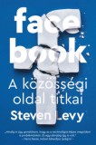 Könyvmolyképző Kiadó Kft. Steven Levy: Facebook - A közösségi oldal titkai - könyv