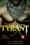 Könyvmolyképző Kiadó Kft. T. M. Frazier: Tyrant - Zsarnok - könyv