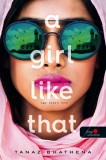 Könyvmolyképző Kiadó Kft. Tanaz Bhathena: A Girl Like That - Egy olyan lány - könyv