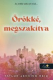 Könyvmolyképző Kiadó Kft. Taylor Jenkins Reid: Örökké, megszakítva - könyv