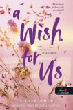 Könyvmolyképző Kiadó Kft. Tillie Cole: A Wish for Us - Ezt kívánom magunknak - könyv
