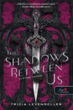 Könyvmolyképző Kiadó Kft. Tricia Levenseller: The Shadows Between Us - Az árnyak köztünk - könyv