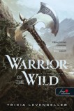 Könyvmolyképző Kiadó Kft. Tricia Levenseller: Warrior of the Wild - A vadon harcosa - könyv