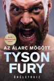 Könyvmolyképző Kiadó Kft. Tyson Fury: Az álarc mögött - könyv