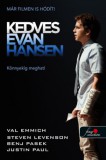Könyvmolyképző Kiadó Kft. Val Emmich, Steven Levenson, Benj Pasek, Justin Paul: Kedves Evan Hansen - könyv