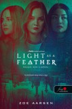 Könyvmolyképző Kiadó Kft. Zoe Aarsen: Light as a Feather - Könnyű, mint a pehely - könyv
