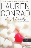 Könyvmolyképző Kiadó Lauren Conrad - L. A. Candy - Los ?Angeles üdvöskéi