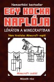 Könyvmolyképző Kiadó Lóháton a Minecraftban - Egy kocka naplója 2.