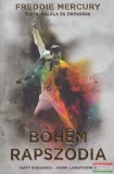 Könyvmolyképző Kiadó Mark Langthorne, Matt Richards - Bohém rapszódia - Freddie Mercury élete, halála és öröksége