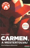 Könyvmolyképző Kiadó Rebecca Tinker - Carmen, a mestertolvaj