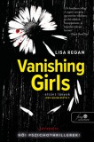 Könyvmolyképző Kiadó Vanishing Girls - Eltűnt lányok - Josie Quinn esetei 1.