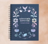 Könyvről Könyvre - Olvasónapló és öröknaptár 2024.