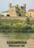 Körber Ágnes szerk. - Sárospatak - Rákóczi vár