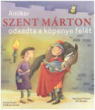 Korda Kiadó Fritsch, Marlene, Bruder, Elli: Amikor Szent Márton odaadta a köpenye felét - könyv