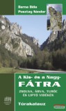 Kornétás Kiadó Barna Béla, Pusztay Sándor - A Kis- és a Nagy-Fátra Túrakalauz - Zsolna, Árva, Turóc és Liptó vidékén