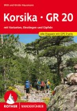 Korsika - GR 20 (Alle Etappen – mit Einstiegen, Gipfeln und Varianten) - RO 4353