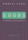 Kortárs Kiadó Ambrus Lajos: Lugas - Pomona Hungarica - könyv